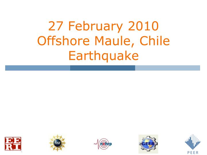 27 february 2010 offshore maule chile earthquake