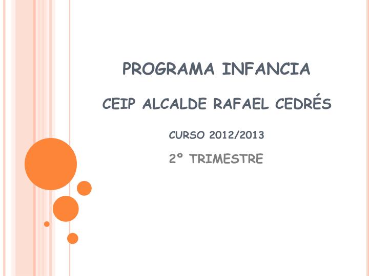 programa infancia ceip alcalde rafael cedr s curso 2012 2013