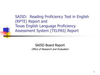 SAISD Board Report Office of Research and Evaluation