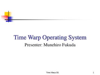 Time Warp Operating System