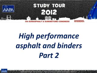 High performance asphalt and binders Part 2