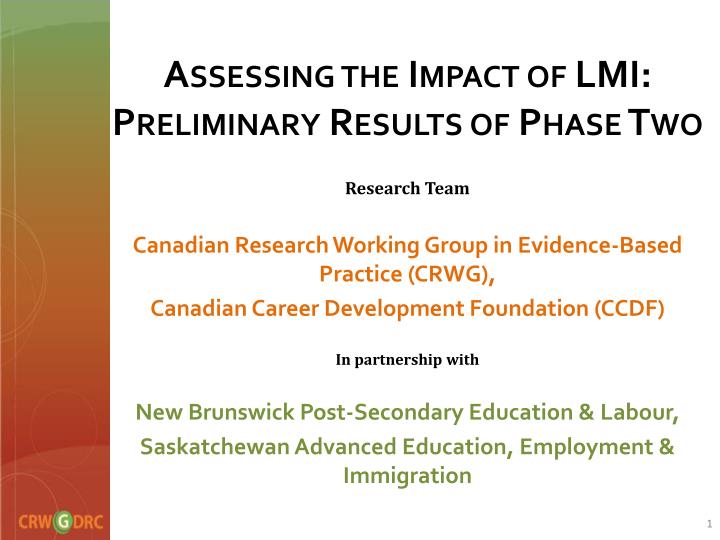assessing the impact of lmi preliminary results of phase two