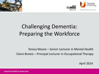 Challenging Dementia: Preparing the Workforce