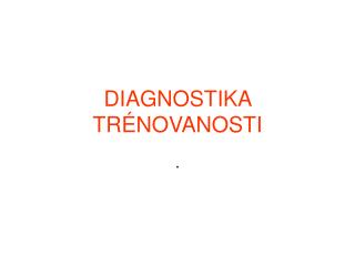 diagnostika tr novanosti
