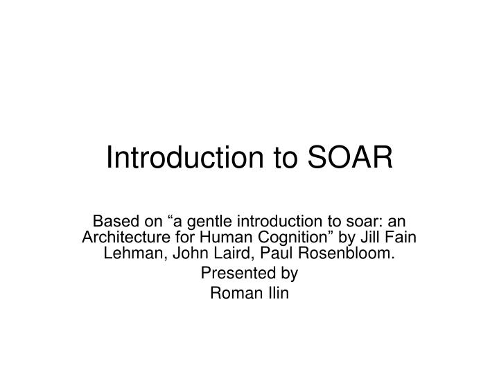 introduction to soar