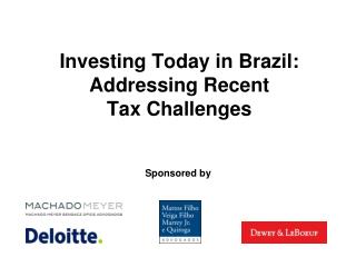 Investing Today in Brazil: Addressing Recent Tax Challenges