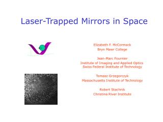 Laser-Trapped Mirrors in Space