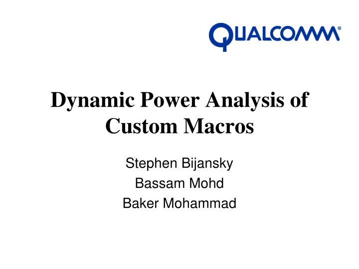 dynamic power analysis of custom macros