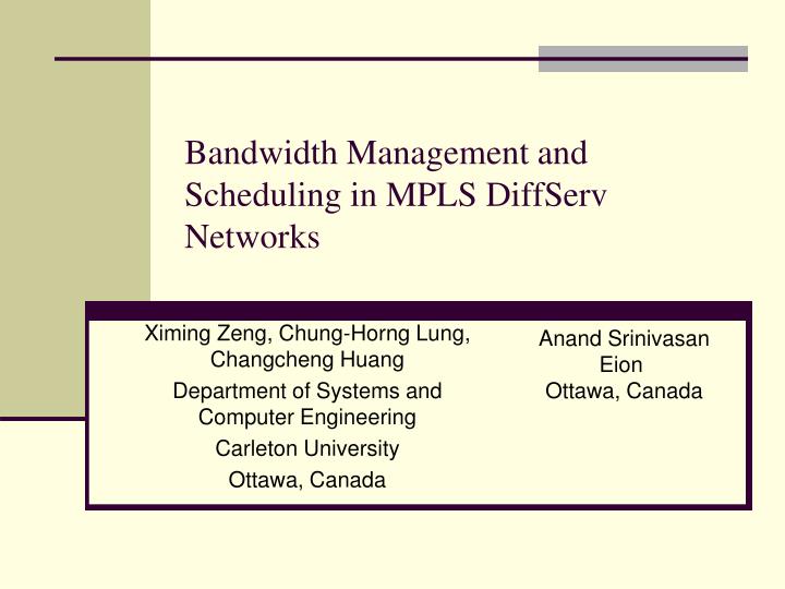 bandwidth management and scheduling in mpls diffserv networks