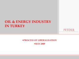 OIL &amp; ENERGY INDUSTRY IN TURKEY