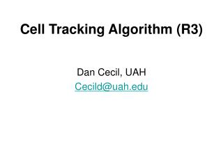 Cell Tracking Algorithm (R3)