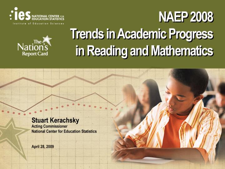 naep 2008 trends in academic progress in reading and mathematics
