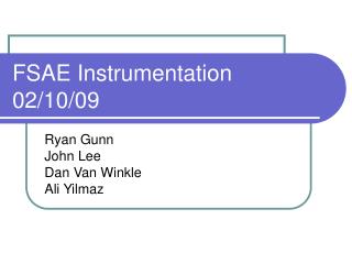 FSAE Instrumentation 02/10/09