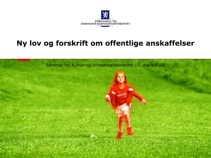 ny lov og forskrift om offentlige anskaffelser