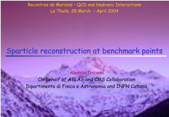 sparticle reconstruction at benchmark points