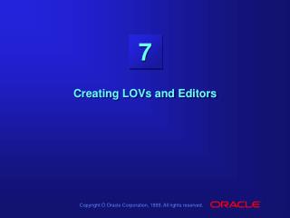 Creating LOVs and Editors