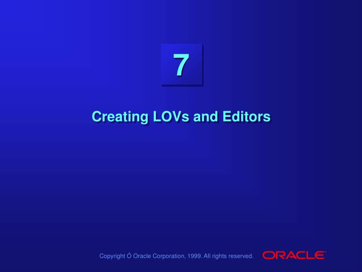 creating lovs and editors