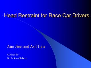 Head Restraint for Race Car Drivers