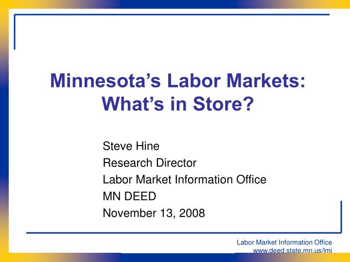 minnesota s labor markets what s in store