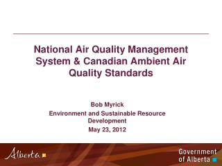 National Air Quality Management System &amp; Canadian Ambient Air Quality Standards