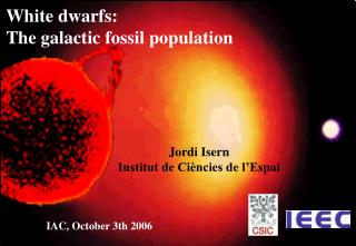 White dwarfs : The galactic fossil population