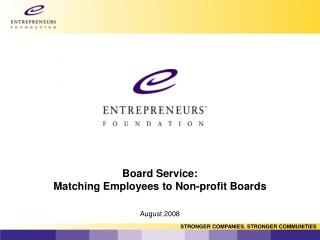 Board Service: Matching Employees to Non-profit Boards August 2008