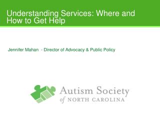 Understanding Services: Where and How to Get Help