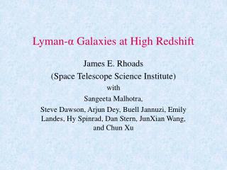 Lyman- ? Galaxies at High Redshift