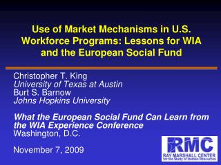 Use of Market Mechanisms in U.S. Workforce Programs: Lessons for WIA and the European Social Fund