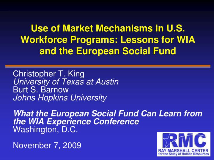 use of market mechanisms in u s workforce programs lessons for wia and the european social fund