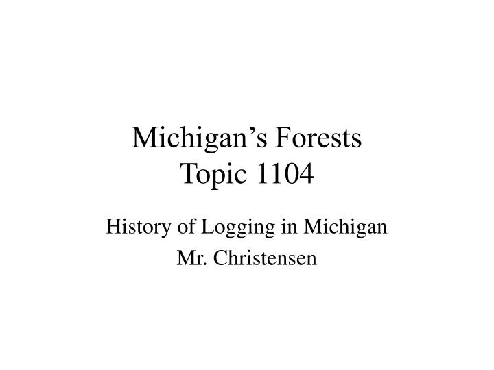 michigan s forests topic 1104