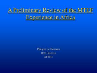 A Preliminary Review of the MTEF Experience in Africa