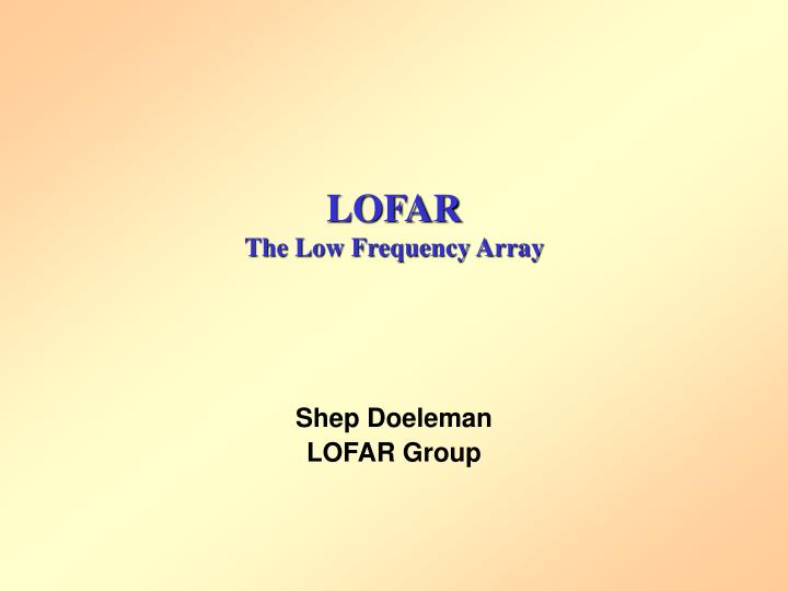 lofar the low frequency array