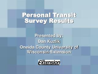 Personal Transit Survey Results