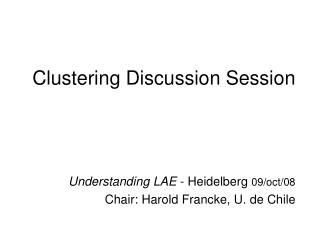 Clustering Discussion Session