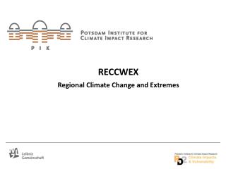 RECCWEX Regional Climate Change and Extremes