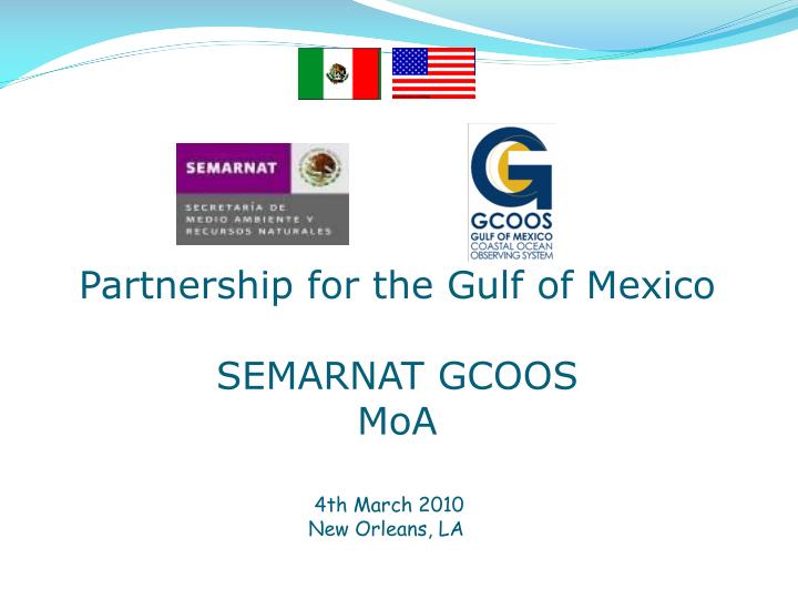 partnership for the gulf of mexico semarnat gcoos moa