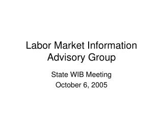 Labor Market Information Advisory Group