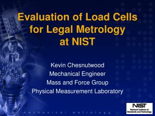 Evaluation of Load Cells for Legal Metrology at NIST