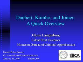 Daubert, Kumho, and Joiner: A Quick Overview