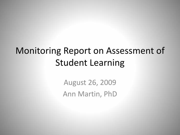 monitoring report on assessment of student learning