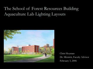 The School of Forest Resources Building Aquaculture Lab Lighting Layouts