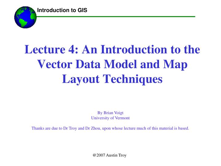 lecture 4 an introduction to the vector data model and map layout techniques