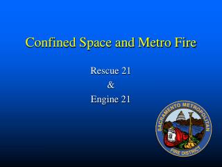 Confined Space and Metro Fire