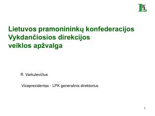 r varkulevi ius viceprezidentas lpk generalinis direktorius