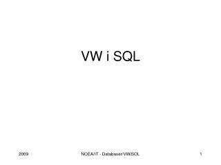 VW i SQL