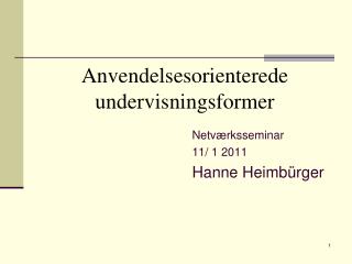 anvendelsesorienterede undervisningsformer
