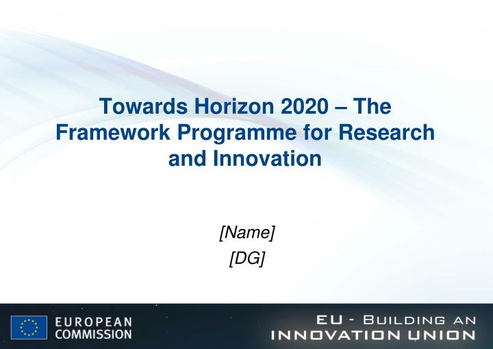 towards horizon 2020 the framework programme for research and innovation