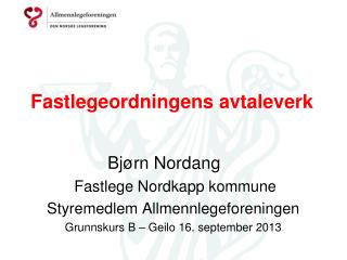 fastlegeordningens avtaleverk