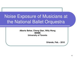 Noise Exposure of Musicians at the National Ballet Orquestra